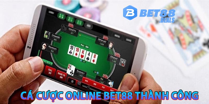 Giải mã sự thành công của cá cược online bet88